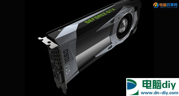 GTX 1060怎么样 GTX 1060详细评测